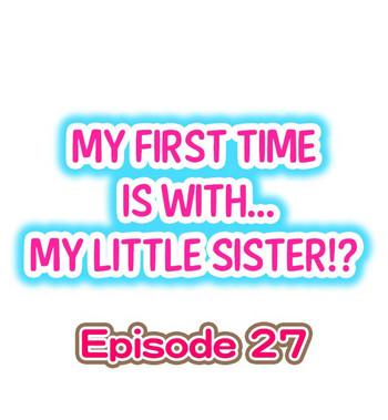 Naruto My First Time is with…. My Little Sister?! Ch.27 Affair