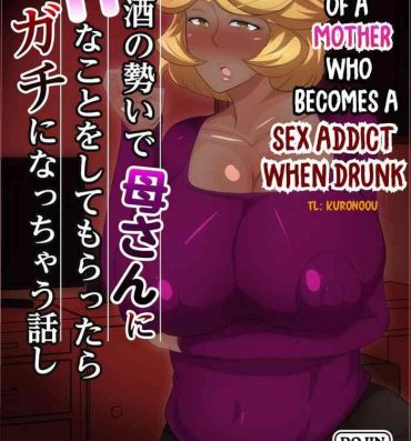 Gay Physicals The Story of a Mother who becomes a SEX ADDICT when Drunk- Original hentai Gay Skinny