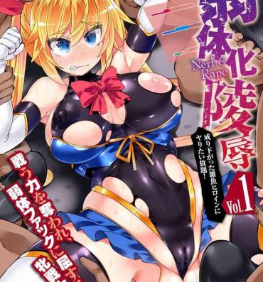 Amatur Porn 2D Comic Magazine Jakutaika Ryoujoku Narisagatta Zako Heroine ni Yaritai Houdai Vol. 1 Rubdown