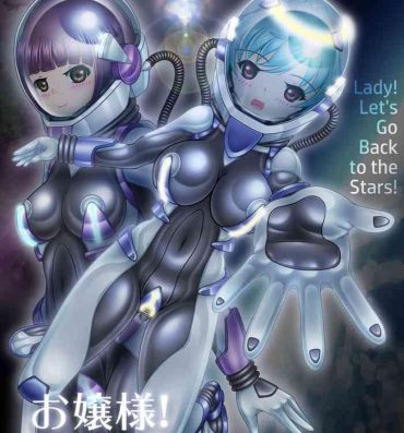 Outdoor Sex Ojou-sama! Hoshi e Kaerimashou!! | Lady! Let's Go Back to the Stars!- Original hentai Amateurs