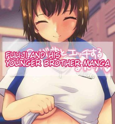 Boy Fuck Girl Fuji ♀ ga Otouto to Ecchi suru Manga | Fuuji and his Younger Brother Manga- Prince of tennis | tennis no oujisama hentai Amadora