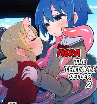 Fetish Shokushu Uri no Fiera 2 | Fiera the Tentacle Seller 2- Original hentai Clothed Sex