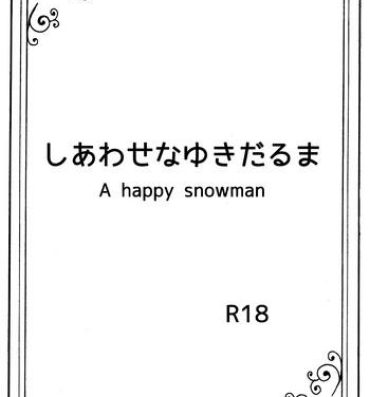 Gape Shiawase na Yukidaruma – A happy snowman- Frozen hentai Bangbros