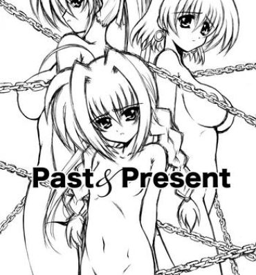 Hardcore Fucking Past&Present- Mahou shoujo lyrical nanoha hentai Beurette