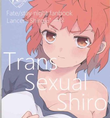 Nurugel Trans Sexual Shiro- Fate stay night hentai Free Amateur