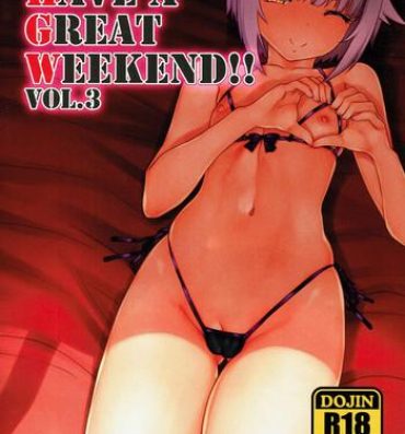 Porn Pussy HAVE A GREAT WEEKEND!! VOL.3- The idolmaster hentai Porn Pussy