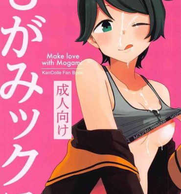 Bukkake Mogamix – Make love with Mogami.- Kantai collection hentai Class Room
